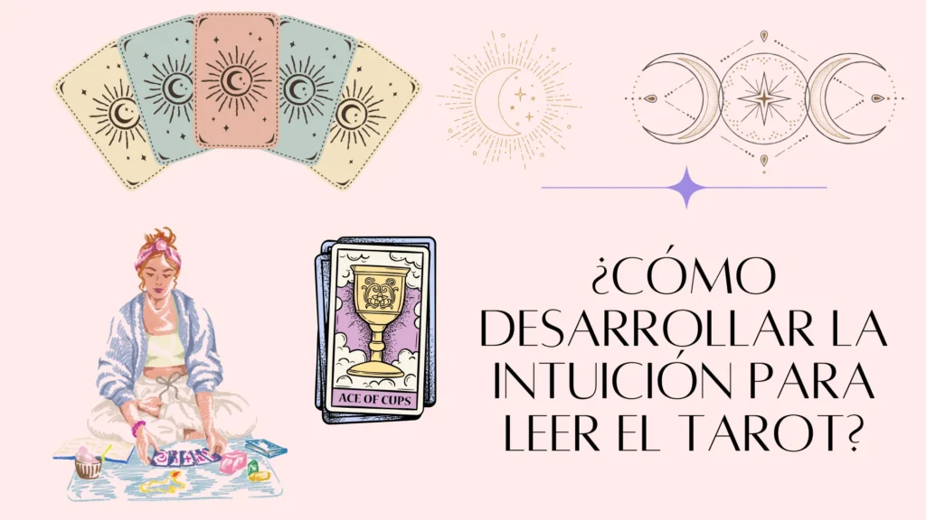 como desarrollar la intuicion para leer el tarot